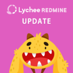 Lychee Redmine2025年8月のアップデートの詳細